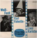 LP - Weiß-Ferdl, Karl Valentin & Liesl Karlstadt - Bayerische Originale