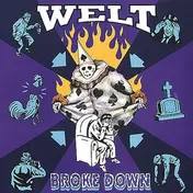 WELT - Broke Down