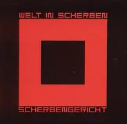 Welt In Scherben - Scherbengericht