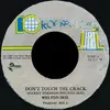 7inch Vinyl Single - Welton Irie - Don't Touch The Crack