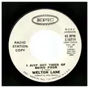 7inch Vinyl Single - Welton Lane - I Just Got Tired Of Being Poor - Mono/Stereo