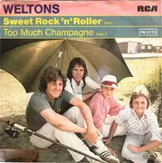 7inch Vinyl Single - Weltons - Sweet Rock 'N' Roller / Too Much Champagne