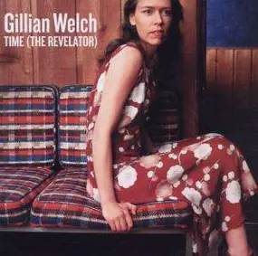 WELCH,GILLIAN - Time (The Relevator)