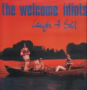 Welcome Idiots - Laugh 4 Sail