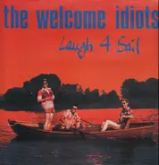 Welcome Idiots - Laugh 4 Sail