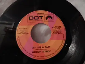 Weldon Myrick - Cry Like A Baby / Only Love Can Break A Heart