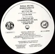 12inch Vinyl Single - Well Hung Parliament - We Can Be