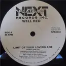 12inch Vinyl Single - Well Red - Limit Of Your Loving