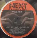 12inch Vinyl Single - Well Red - Limit Of Your Loving