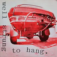 Well Strung To Hang - 3 Days, 13 Hours, And 46 Minutes In Santee