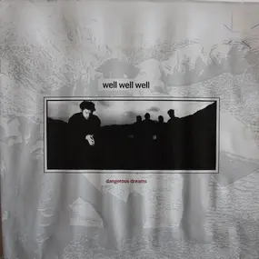 Well! Well! Well! - Dangerous Dreams