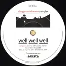 12inch Vinyl Single - Well Well Well - Dangerous Dreams Sampler - Company Sleeve