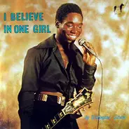 Wellington Gibson - I Believe In One Girl