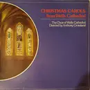 LP - Wells Cathedral Choir Directed by Anthony Crossland - Christmas Carols From Wells Cathedral