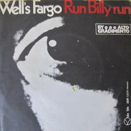 Well's Fargo - Run Billy Run
