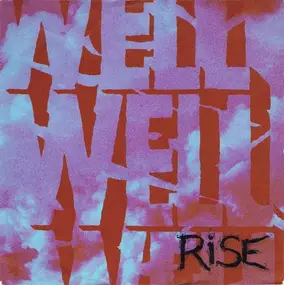 Well! Well! Well! - Rise (Remix)