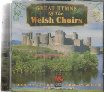 Welsh Choirs - Great Hymns