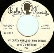 WERLY FAIRBURN - My Crazy World (Of Make Believe) / There's Something On Your Mind