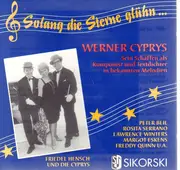 CD - Werner Cyprys - Solang die Sterne glühn