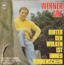 7inch Vinyl Single - Werner Art - Hinter Den Wolken Ist Immer Sonnenschein