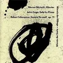 CD - Cage / Schumann / Werner Bärtschi - Wirrnis Der Klänge - Wirrnis Der Seele