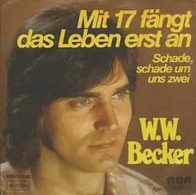 Werner Becker - Mit 17 Fängt Das Leben Erst An