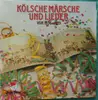 Double LP - Werner Brock Und Seine Kölner Musikanten - Kölsche Märsche Und Lieder von 1896- 1985 Der Grossen Kölner