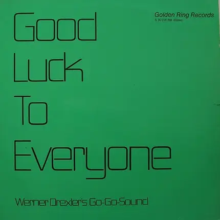 Werner Drexler's Go-Go-Sound - Good Luck To Everyone