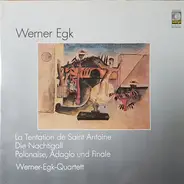 Werner Egk - La Tentation De Saint Antoine / Die Nachtigall / Polonaise, Adagio Und Finale