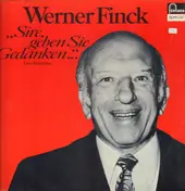 Werner Finck - Sire, Geben Sie Gedanken...