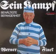 Werner Finck - Sein Kampf
