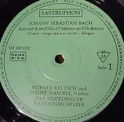 LP - Werner Keltsch und Philipp Naegele , Heidelberger Kammerorchester , Johann Sebastian Bach - Doppelkonzert D-moll · Violinkonzert A-moll