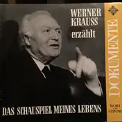 Werner Kraus - Werner Krauss Erzählt "Das Schauspiel Meines Lebens"