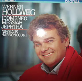 Werner Hollweg - Idomeneo / Messiah / Jephtha