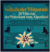 LP - Werner Hollweg, Richard Gatermann, Berliner Kinderchor a.o. - Volkslieder Hitparade - 20 Hits von der Waterkant zum Alpenland