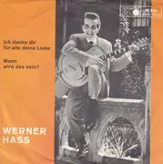 7inch Vinyl Single - Werner Hass - Wann Wird Das Sein?