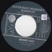 7inch Vinyl Single - Werner Hass - Kauft Doktor Macky Mixmaker's Garantiert Ganz Famosen Garantiert Geschmacklosen Polly-Dolly-Wolly-Wundersaft!