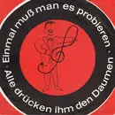 7inch Vinyl Single - Werner Hass und Die Monacos - Alle Drücken Ihm Den Daumen / Einmal Muß Man Es Probieren