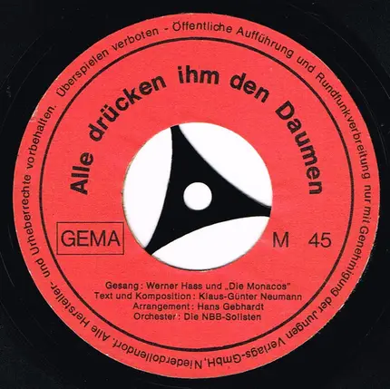 Werner Hass und Die Monacos - Alle Drücken Ihm Den Daumen / Einmal Muß Man Es Probieren