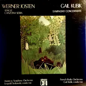 Gail Kubik - Jungle / Canzona Seria / Symphony Concertante