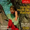 7inch Vinyl Single - Werner Leismann - Vergiß Mich Nie, Karina - Mono