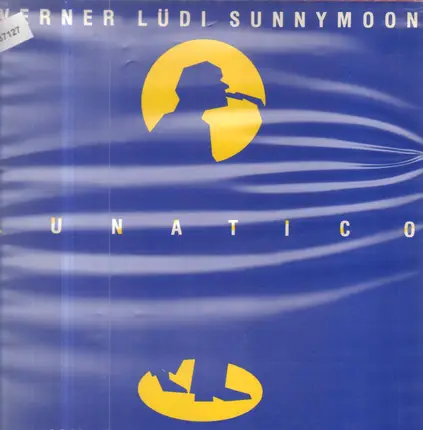 Werner Lüdi , Sunnymoon - Lunatico