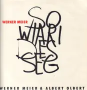 LP - Werner Meier & Albert Olbert - So Wiari Des Seg