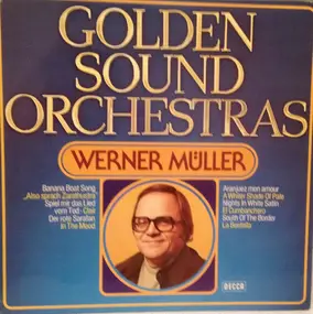 Werner Müller - Golden Sound Orchestras