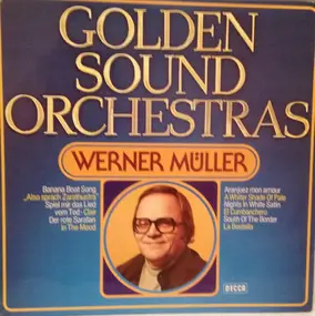 Werner Müller - Golden Sound Orchestras