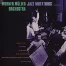 LP - Werner Müller Und Sein Orchester - Jazz Mutations