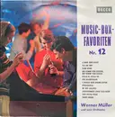 7inch Vinyl Single - Werner Müller Und Sein Orchester - Music-Box-Favoriten Nr. 12