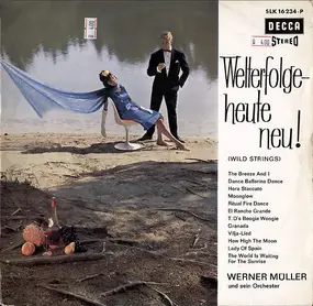 Werner Müller Orchestra & Chorus - Welterfolge - Heute Neu! (Wild Strings)