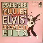 Werner Müller Und Sein Orchester - Werner Muller Plays Elvis' Greatest Hits