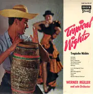 Werner Müller Und Sein Orchester - Tropical Nights